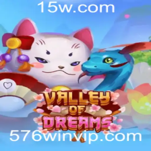 Explore o Mundo Mágico de ValleyofDreams: Descubra os Segredos e Regras para Vencer com 576win